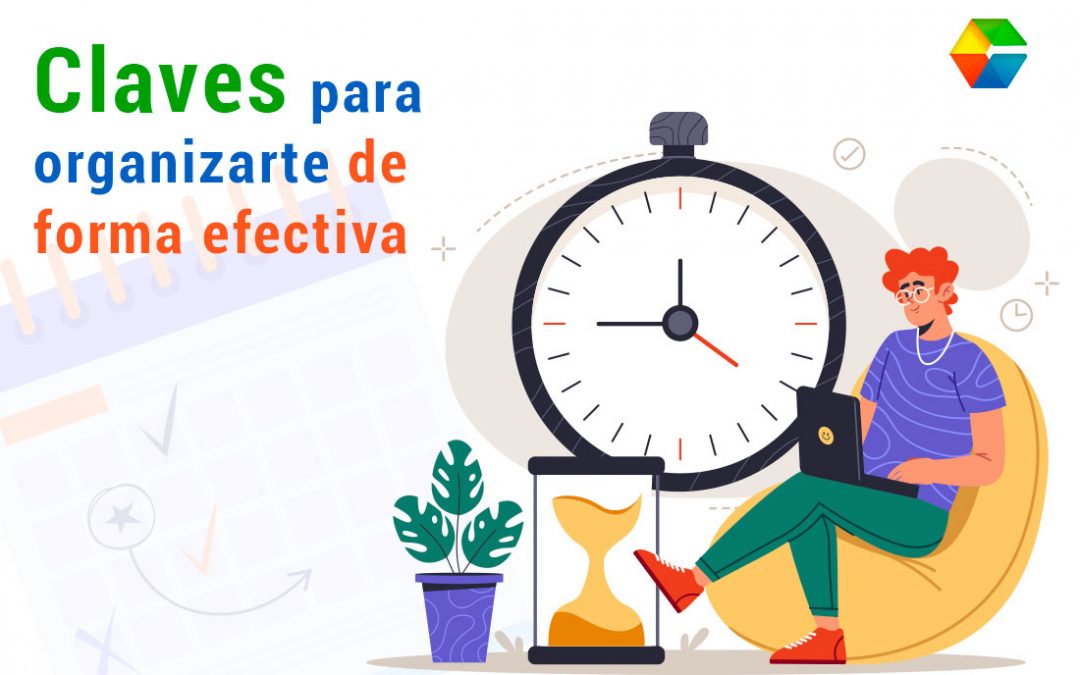 Claves para organizarte de forma efectiva en tu emprendimiento