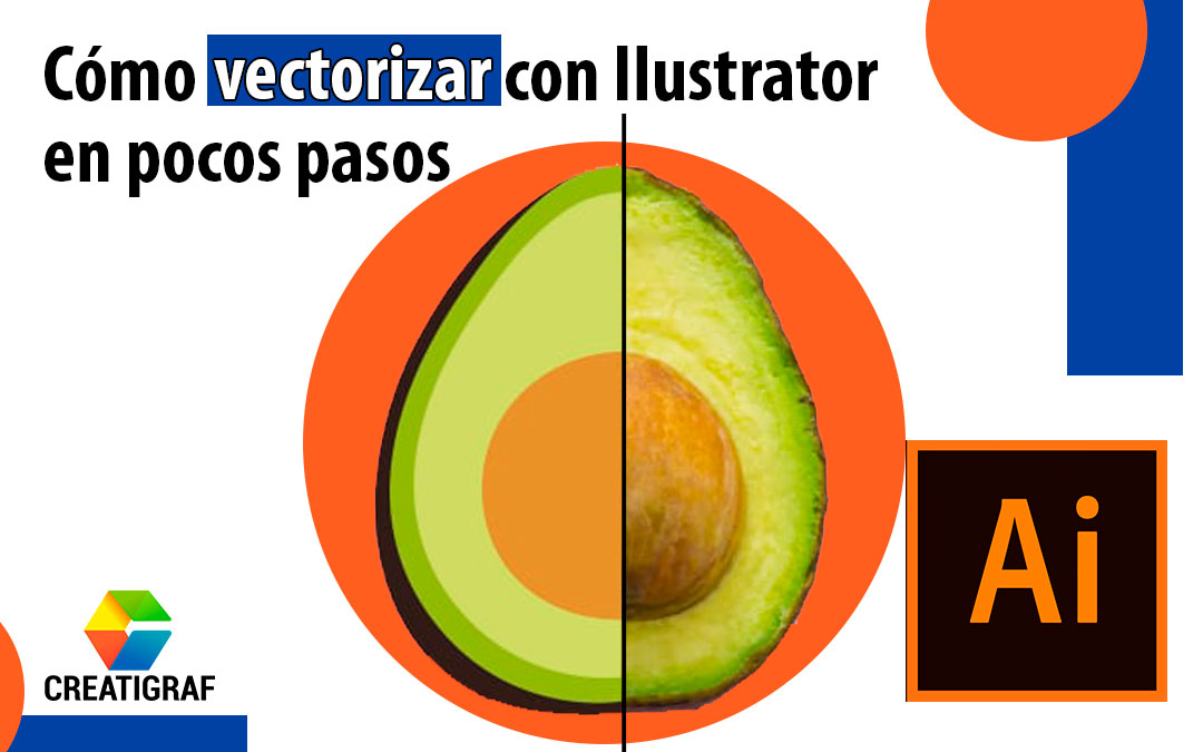 ¿Cómo vectorizar una imagen en Illustrator en pocos pasos?