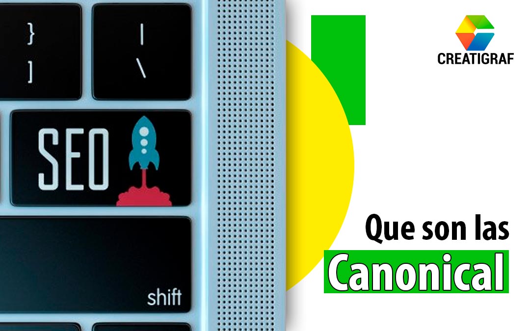 ¿Qué es el canonical SEO? Te  lo contamos todo