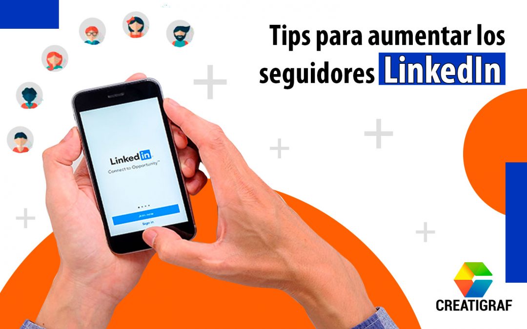 Tips para aumentar los seguidores de las páginas en LinkedIn